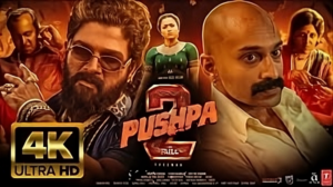 Pushpa 2 Full Movie: Watch and Download Fee in 4k Full HD Download
